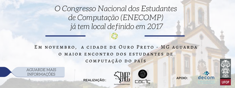 Foi definida a sede do XXXI ENECOMP, acontecerá em Ouro Preto!